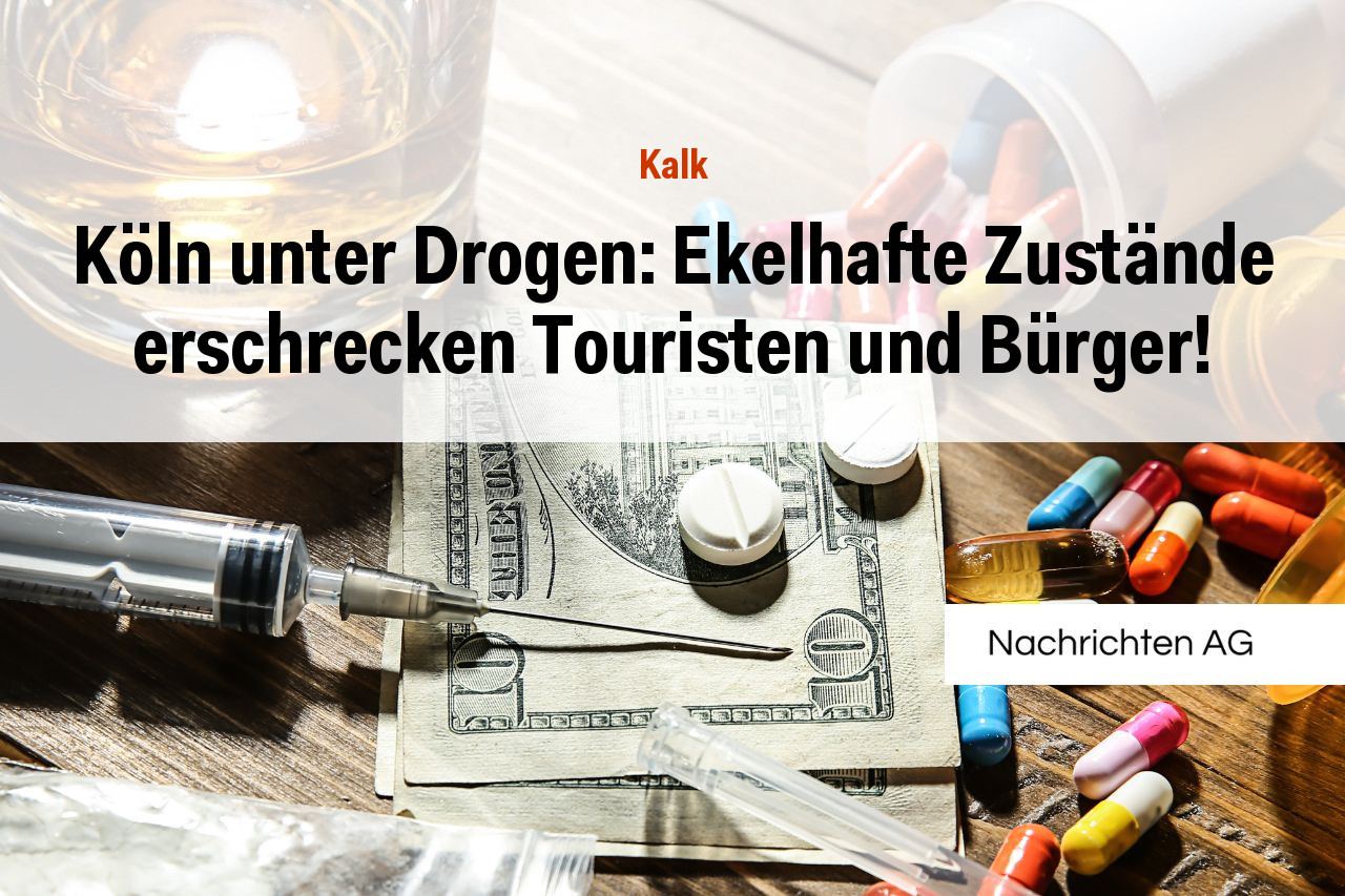 Köln unter Drogen: Ekelhafte Zustände erschrecken Touristen und Bürger!
