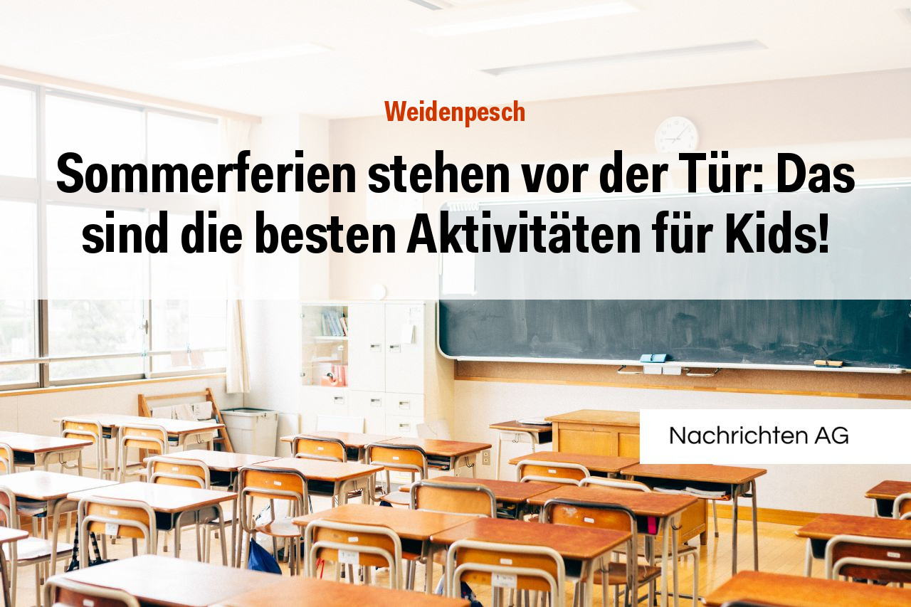 Sommerferien stehen vor der Tür: Das sind die besten Aktivitäten für Kids!