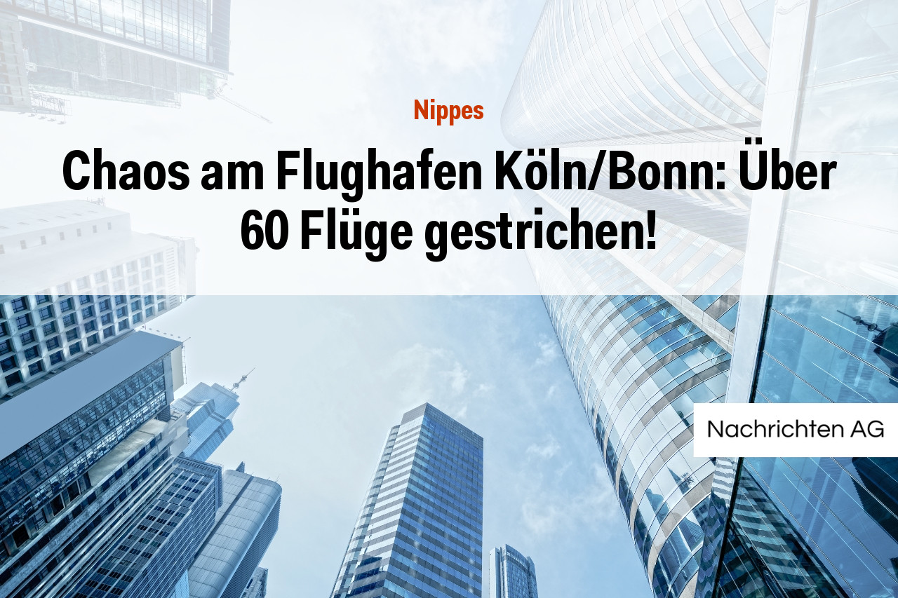 Chaos am Flughafen Köln/Bonn: Über 60 Flüge gestrichen!