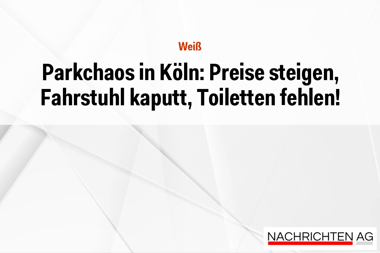 Parkchaos in Köln: Preise steigen, Fahrstuhl kaputt, Toiletten fehlen!
