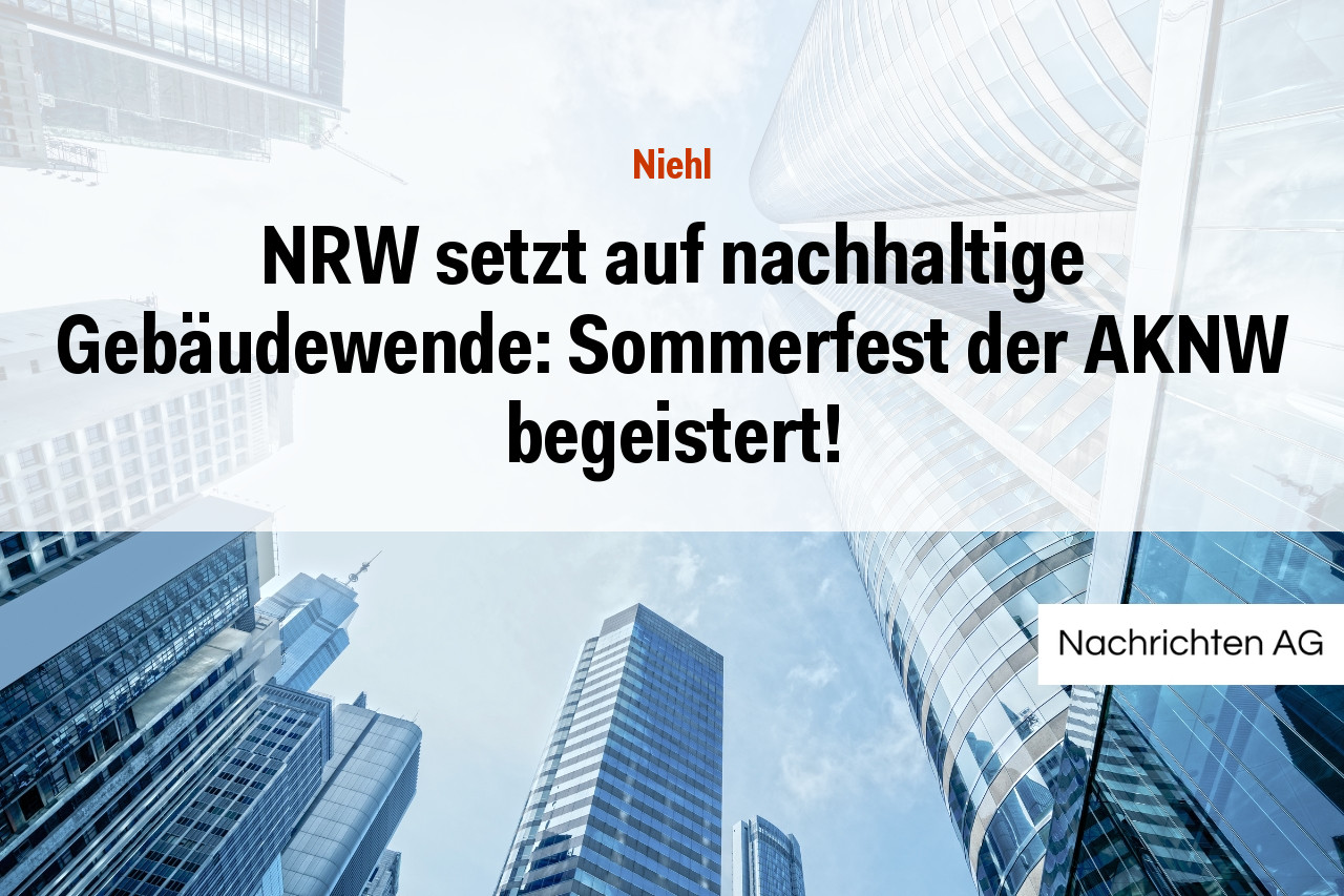 NRW setzt auf nachhaltige Gebäudewende: Sommerfest der AKNW begeistert!