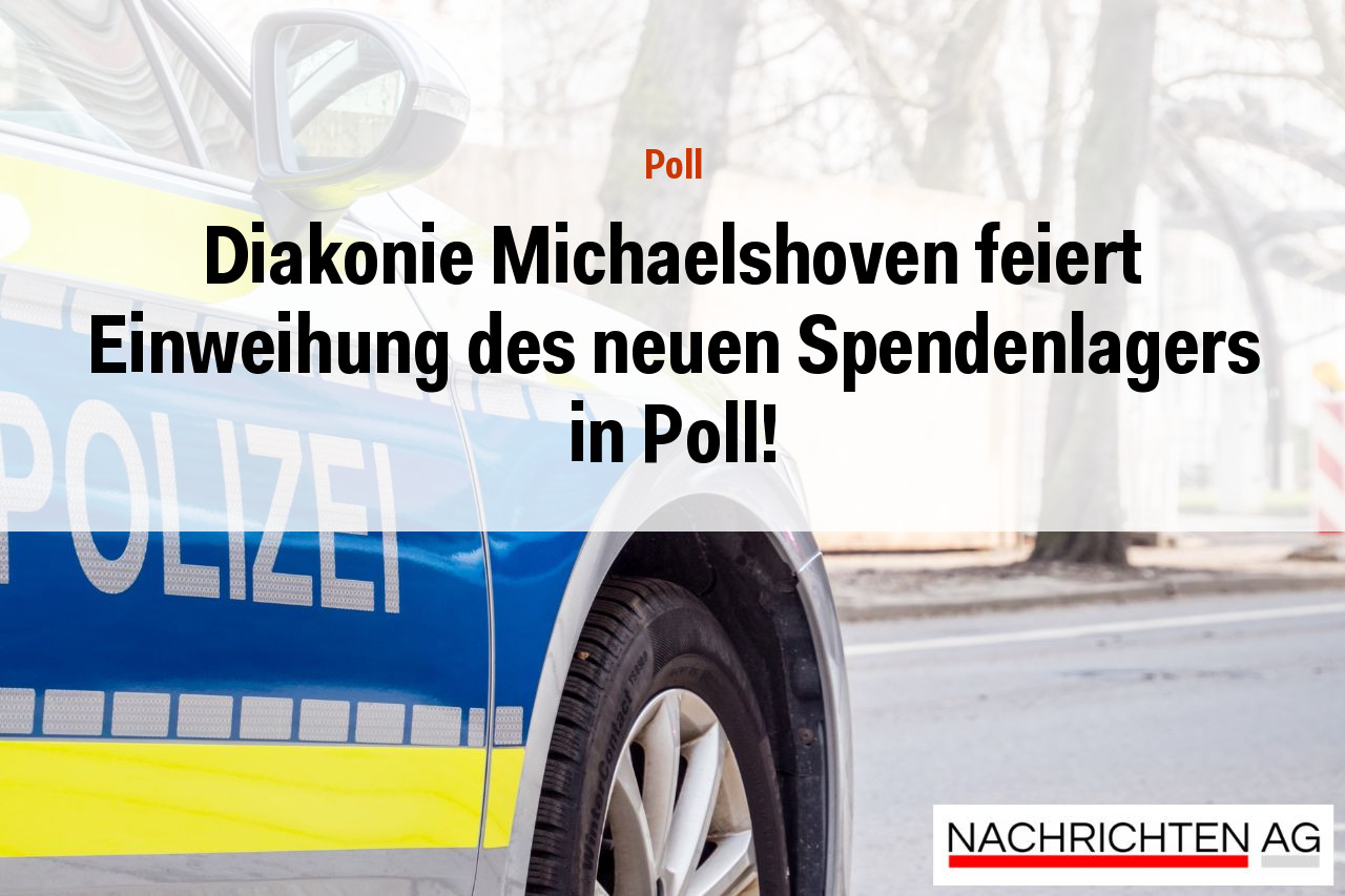 Diakonie Michaelshoven feiert Einweihung des neuen Spendenlagers in Poll!