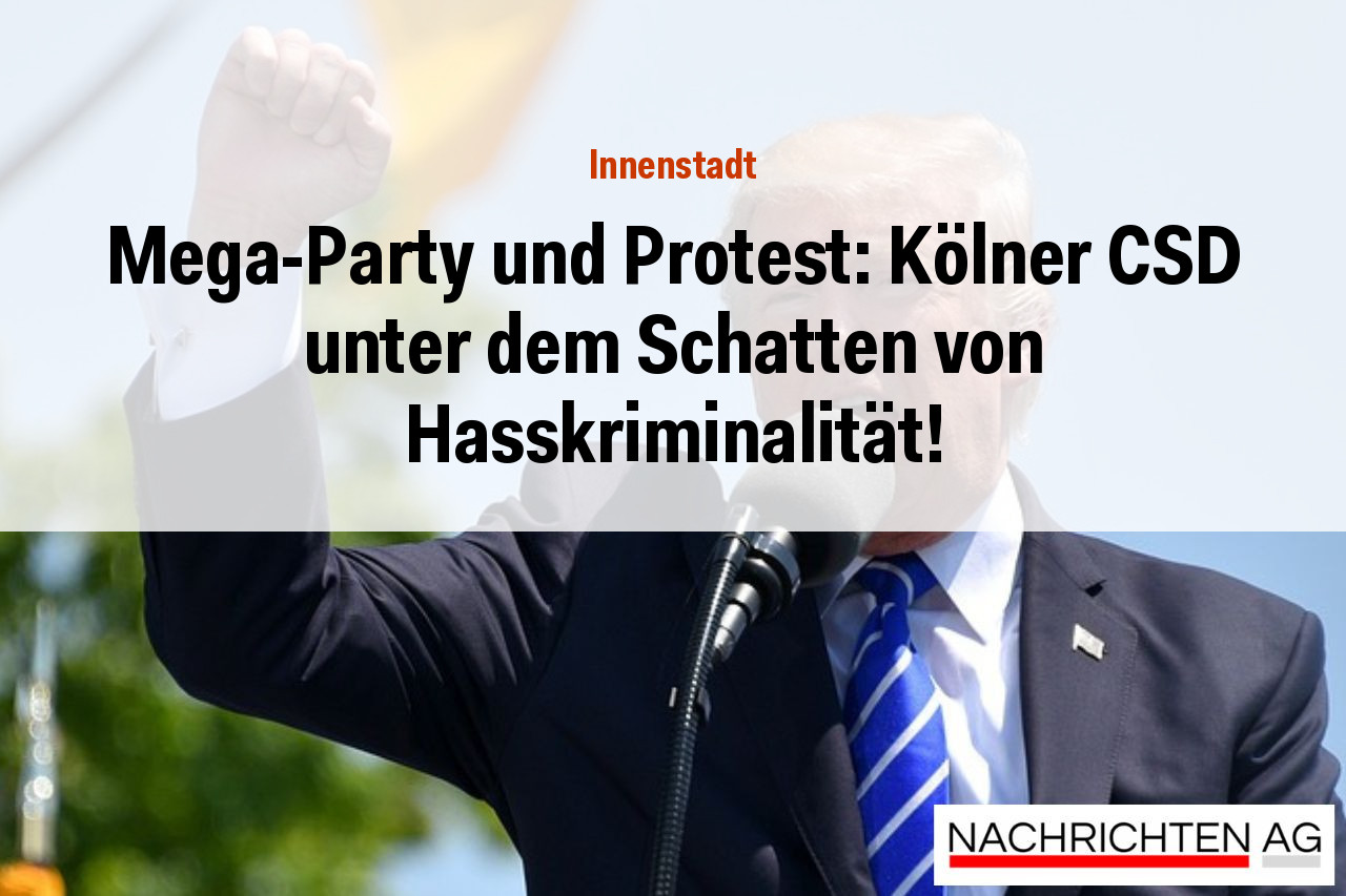 Mega-Party und Protest: Kölner CSD unter dem Schatten von Hasskriminalität!