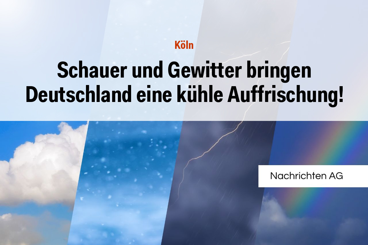Schauer und Gewitter bringen Deutschland eine kühle Auffrischung!