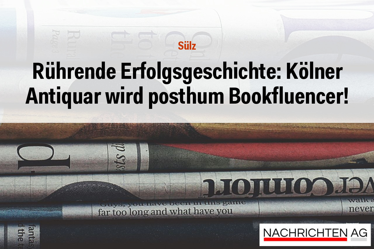 Rührende Erfolgsgeschichte: Kölner Antiquar wird posthum Bookfluencer!