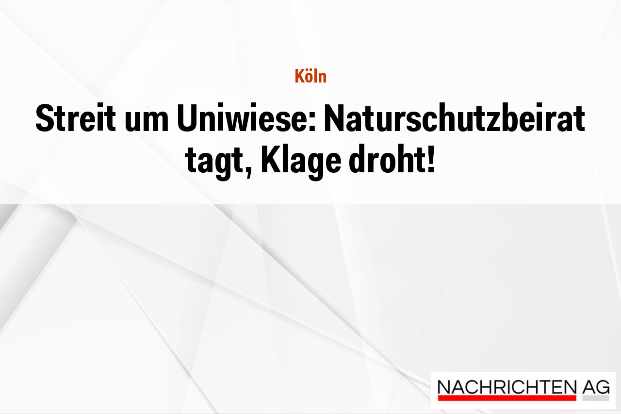 Streit um Uniwiese: Naturschutzbeirat tagt, Klage droht!
