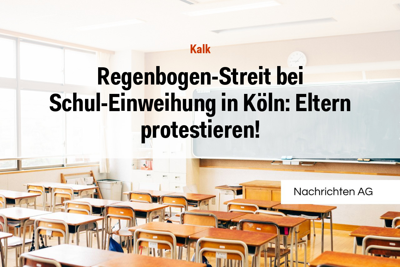Regenbogen-Streit bei Schul-Einweihung in Köln: Eltern protestieren!