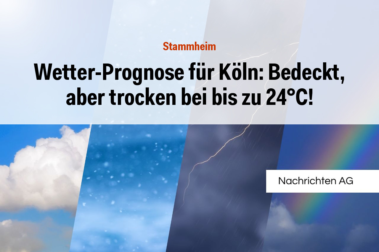 Wetter-Prognose für Köln: Bedeckt, aber trocken bei bis zu 24°C!
