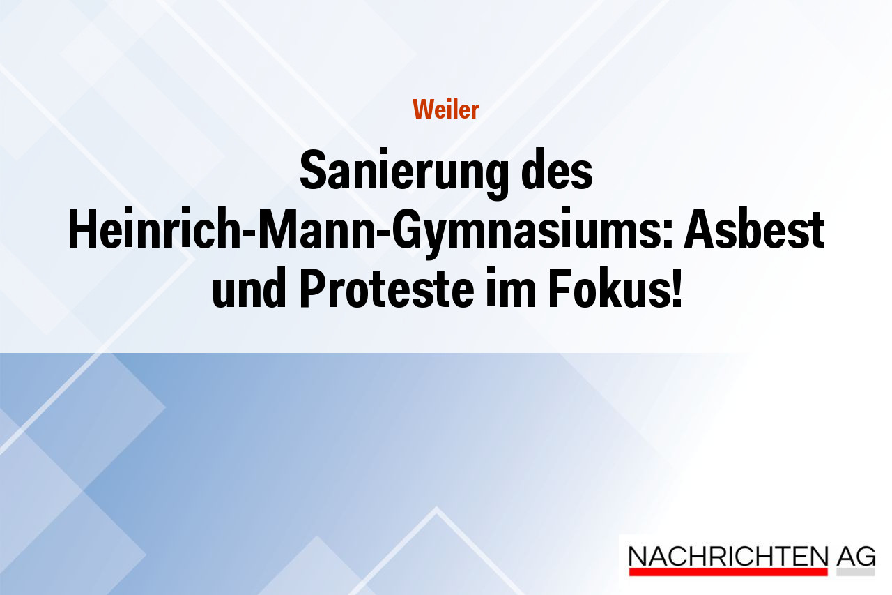 Sanierung des Heinrich-Mann-Gymnasiums: Asbest und Proteste im Fokus!