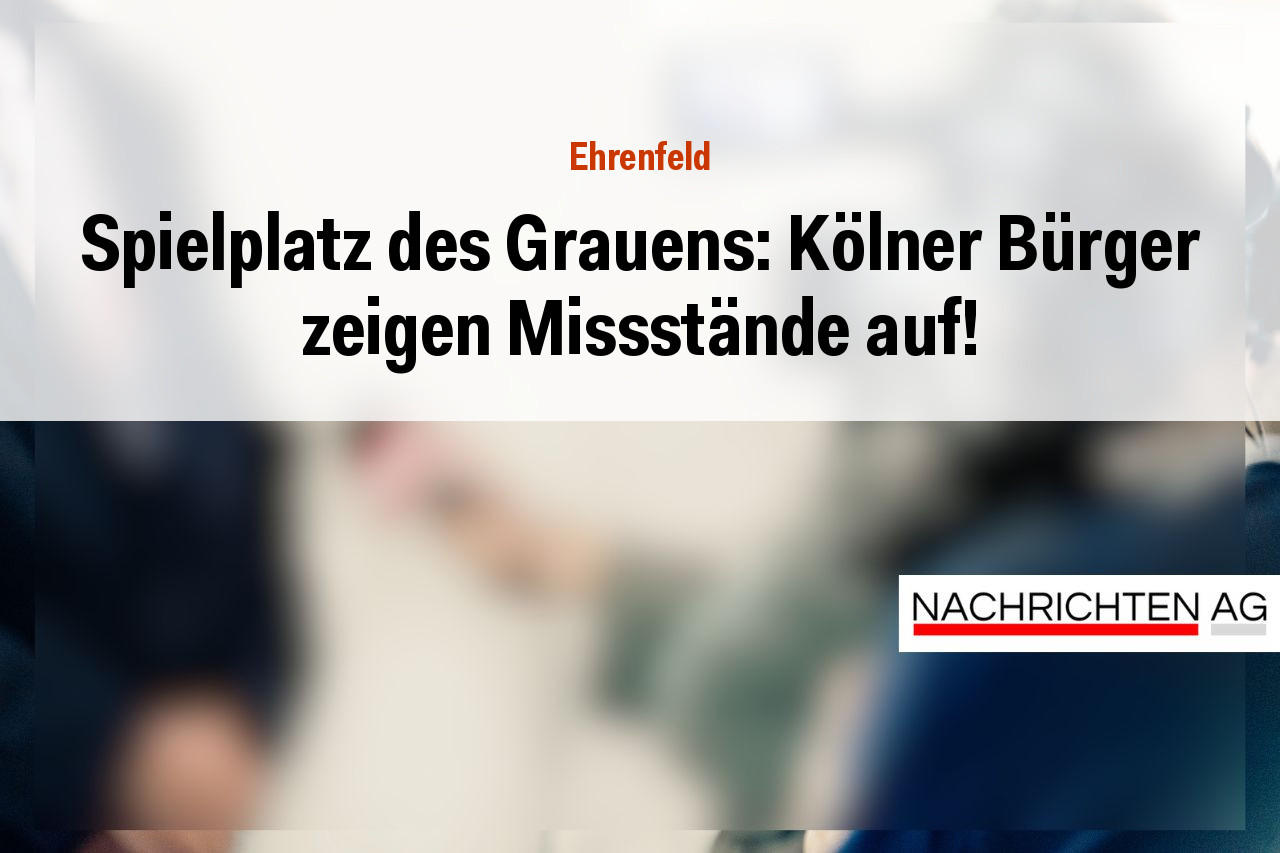 Spielplatz des Grauens: Kölner Bürger zeigen Missstände auf!