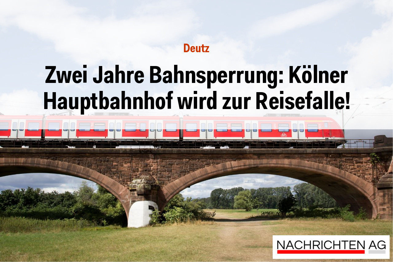 Zwei Jahre Bahnsperrung: Kölner Hauptbahnhof wird zur Reisefalle!
