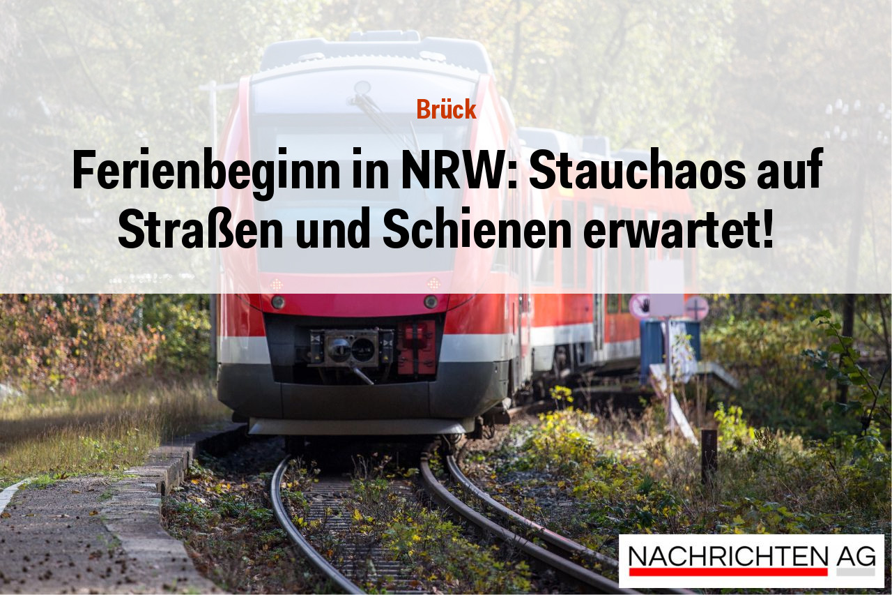 Ferienbeginn in NRW: Stauchaos auf Straßen und Schienen erwartet!