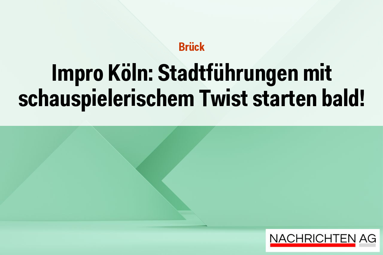 Impro Köln: Stadtführungen mit schauspielerischem Twist starten bald!