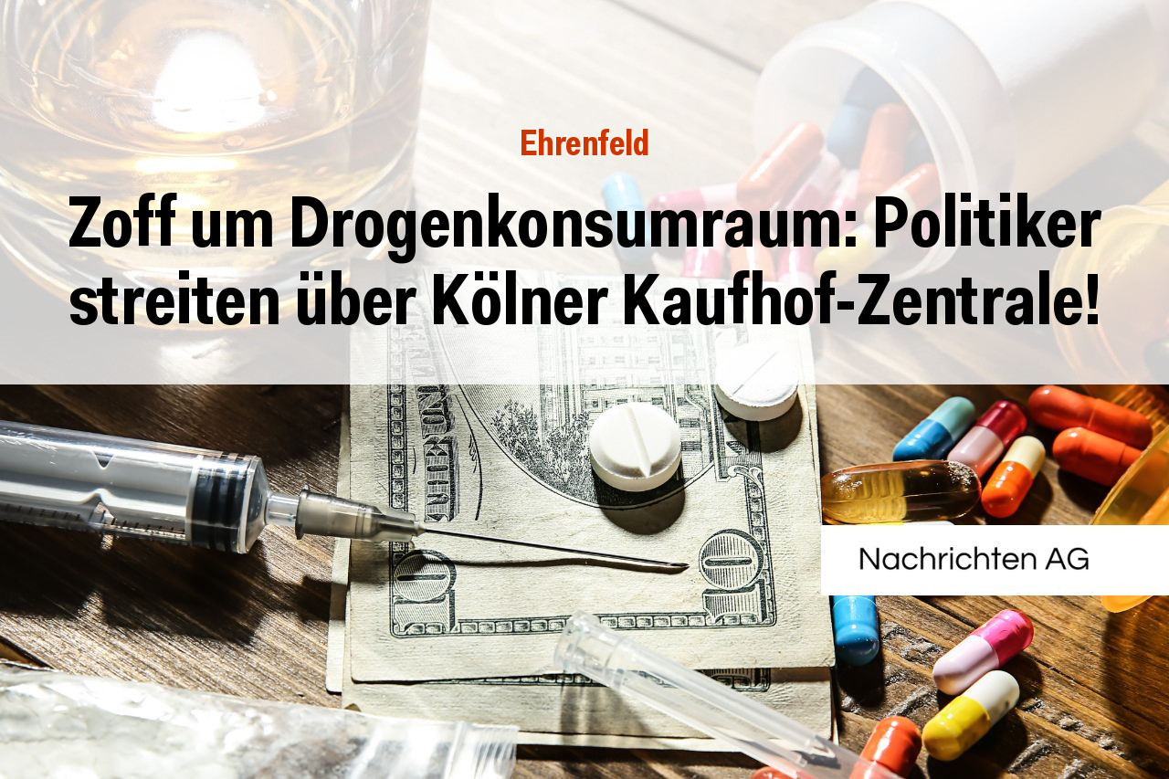 Zoff um Drogenkonsumraum: Politiker streiten über Kölner Kaufhof-Zentrale!