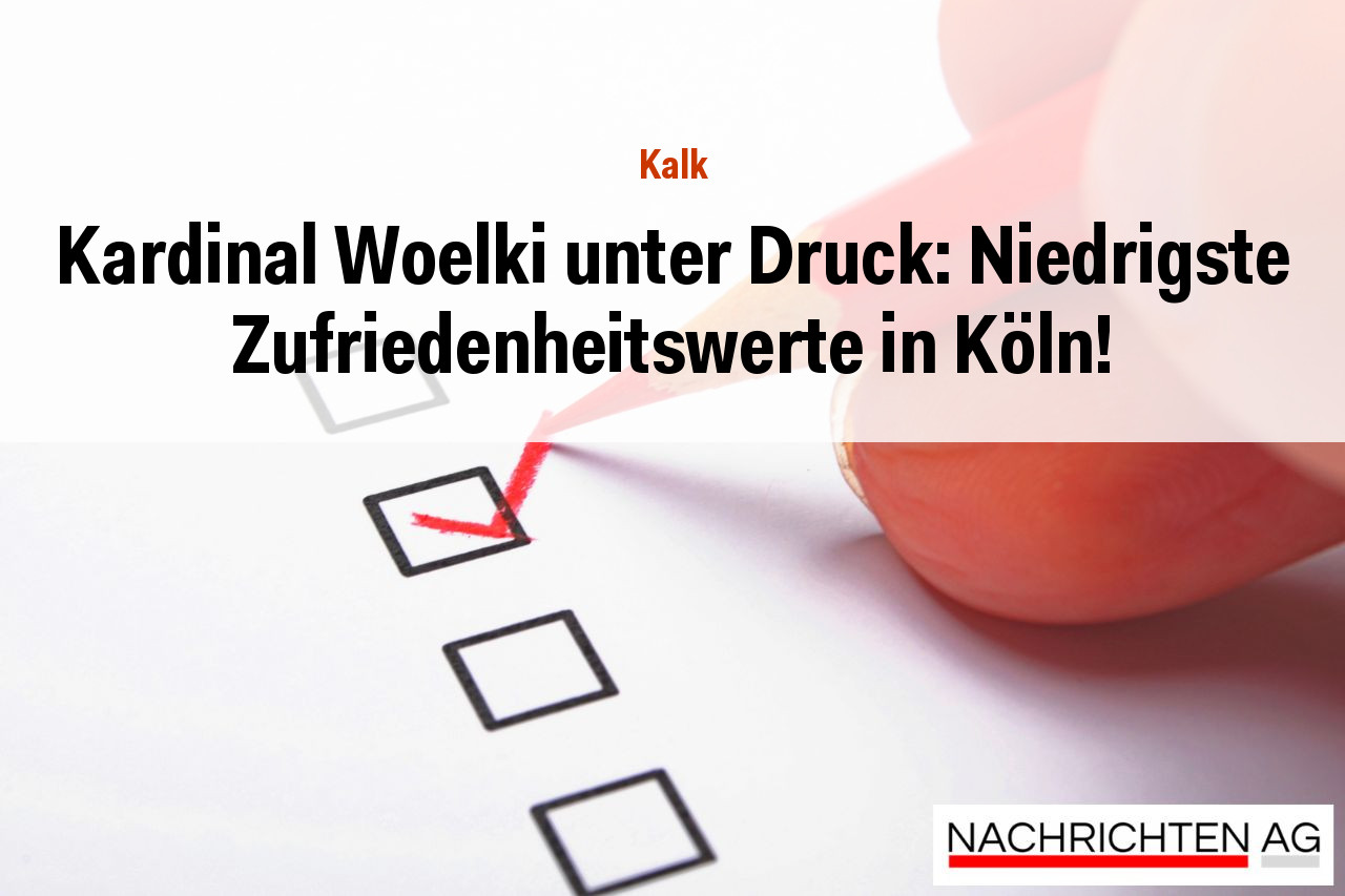 Kardinal Woelki unter Druck: Niedrigste Zufriedenheitswerte in Köln!