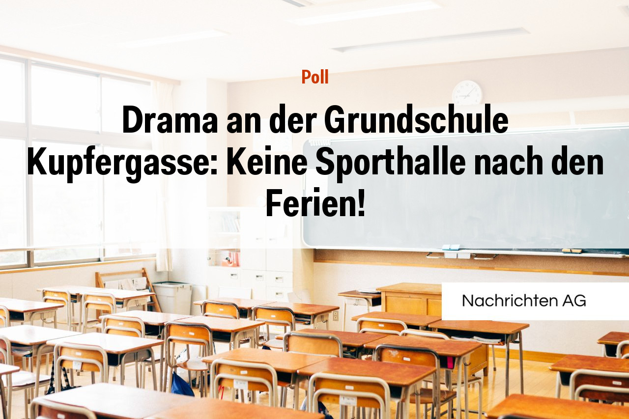 Drama an der Grundschule Kupfergasse: Keine Sporthalle nach den Ferien!